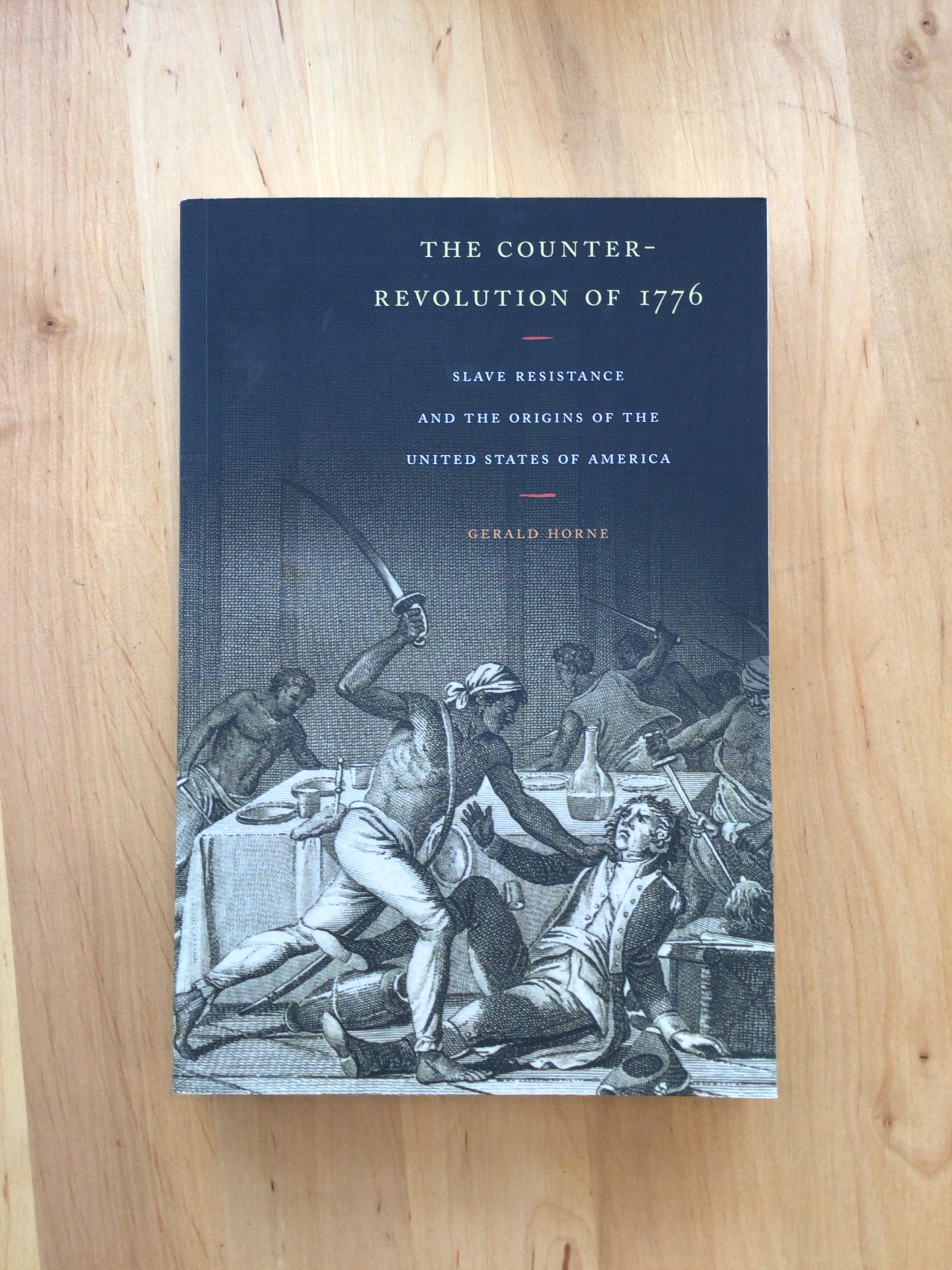 The Counter Revolution of 1776 by Gerald Hornes