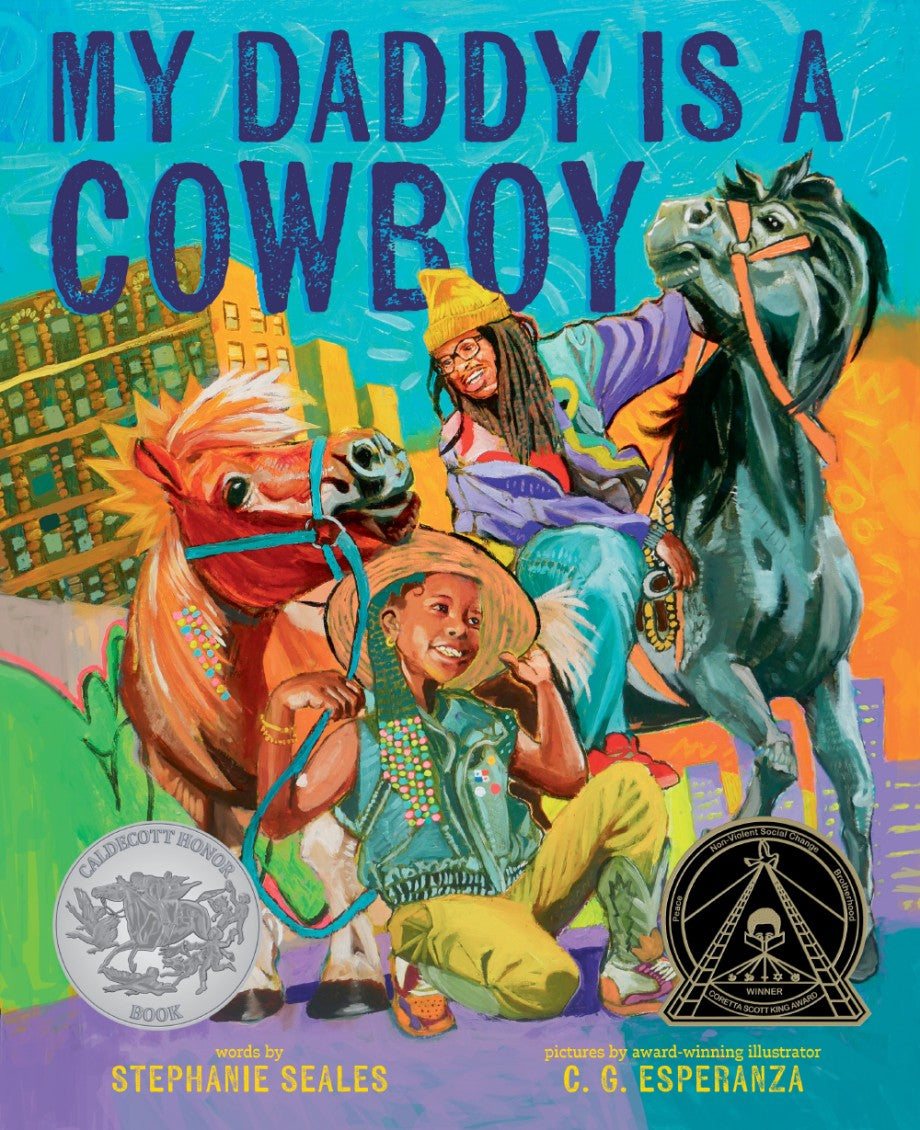 My Daddy is a Cowboy by Stephanie Seales & C. G Esperanza