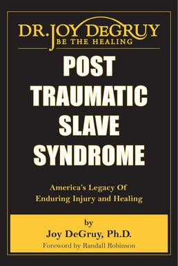Post Traumatic Slave Syndrome