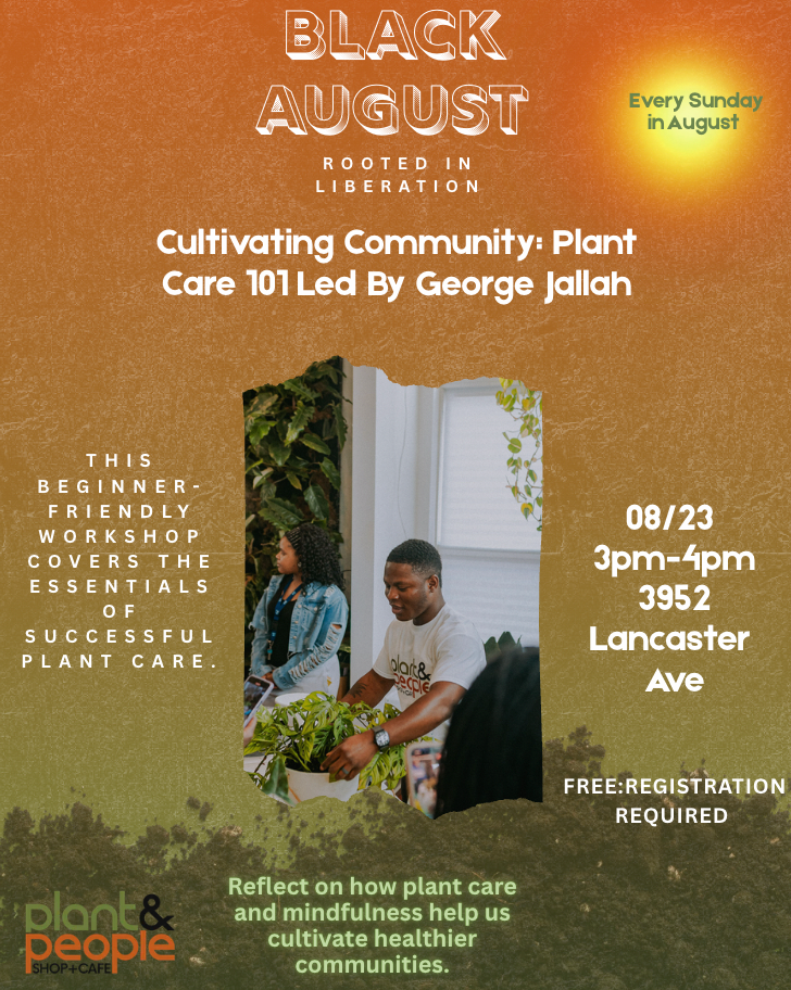 Cultivating Community: Plant Care 101 Led By George Jallah