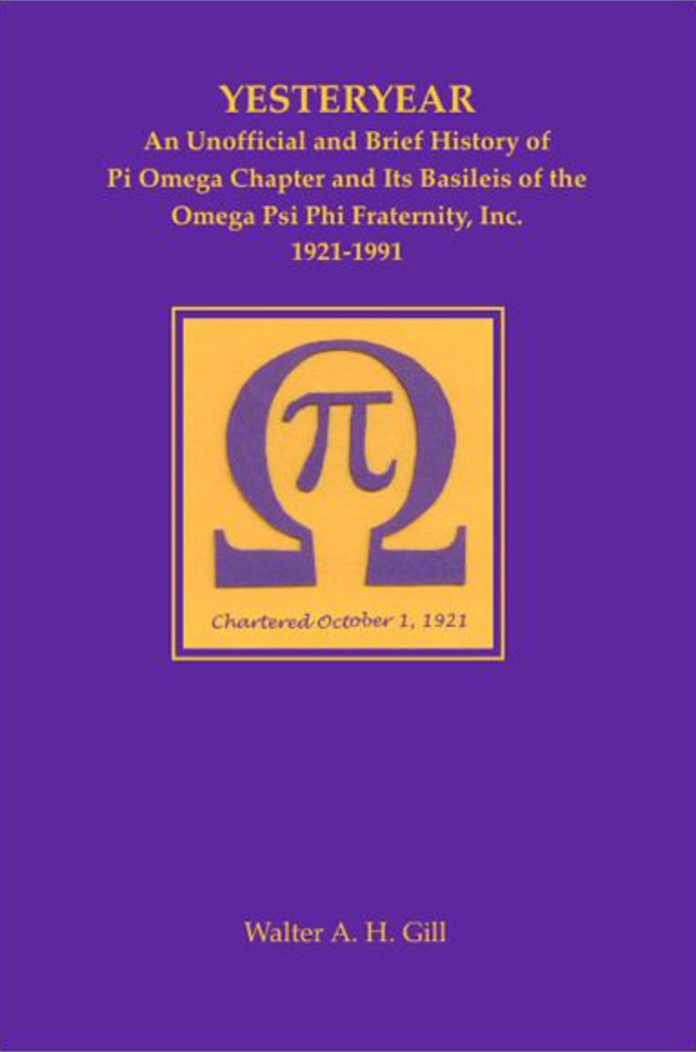 Yesteryear Pi Omega Chapter History by Walter A. H. Gill