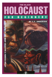The Black Holocaust For Beginners